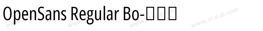 OpenSans Regular Bo字体转换 OpenSans Regular Bo字体转换